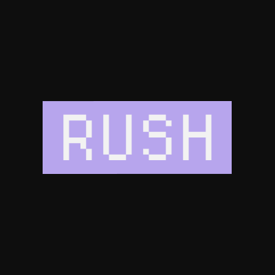 RUSH